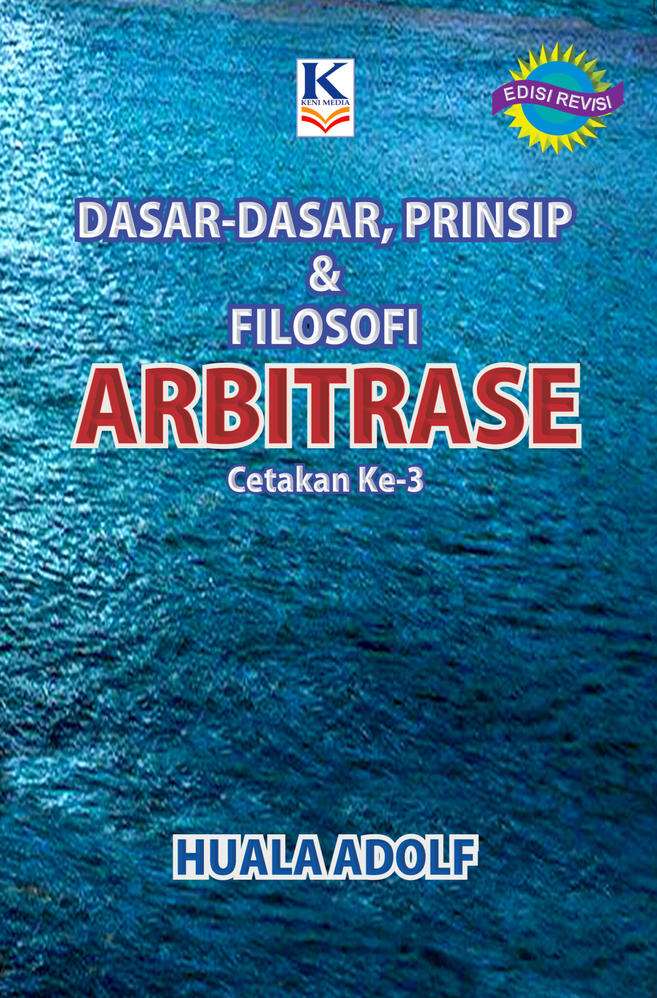 Dasar Dasar Prinsip Filosofi Arbitrase Keni Media